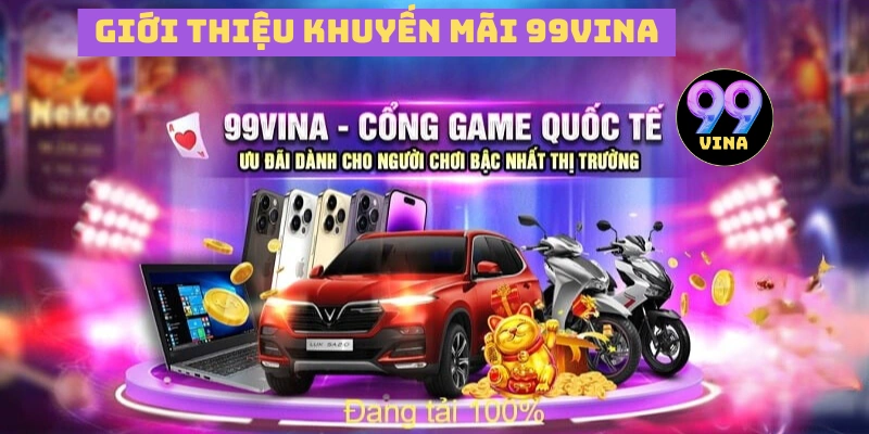 giới thiệu khuyến mãi 99vina