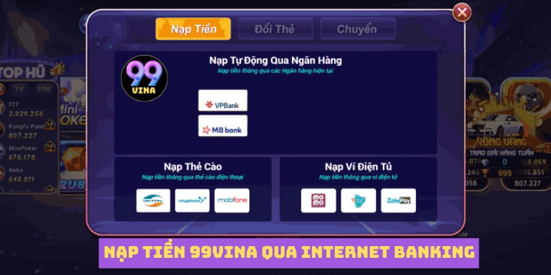 Nạp tiền 99vina qua Internet Banking